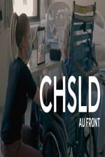 CHSLD - Au front