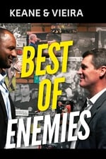 Keane & Vieira: Best of Enemies