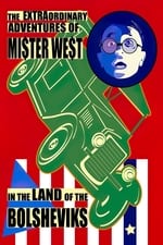 The Extraordinary Adventures of Mr. West in the Land of the Bolsheviks