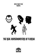 The Real Housemonsters of Florida