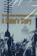 The International Brotherhood of Teamsters; A union's story