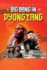 Dennis Rodman's Big Bang in PyongYang