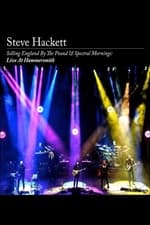 Steve Hackett - Selling England by the Pound & Spectral Mornings, Live at Hammersmith