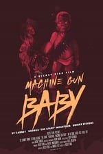 Machine Gun Baby