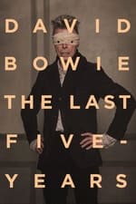 David Bowie - Die letzten fünf Jahre