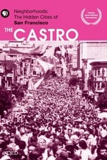 Neighborhoods: The Hidden Cities of San Francisco - The Castro