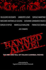 Banned Alive! The Rise and Fall of Italian Cannibal Movies
