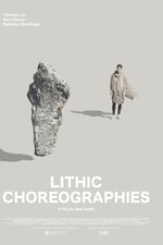 Lithic Choreographies