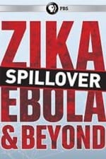 Spillover: Zika, Ebola, and Beyond