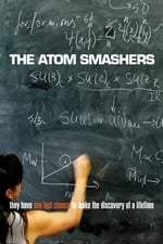 The Atom Smashers