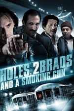 Three Holes, Two Brads, and a Smoking Gun