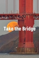 Take The Bridge