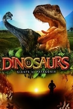Dinosauri - I giganti della Patagonia