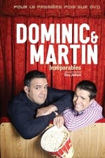 Dominic et Martin : Inséparables