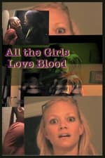 All the Girls Love Blood