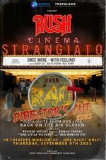 Rush: Cinema Strangiato - R40+ Director's Cut