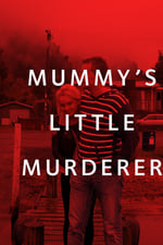 Mummy's Little Murderer