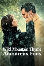 Wild Mountain Thyme : amoureux fous