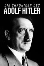 Die Chroniken des Adolf Hitler