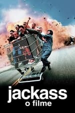 Jackass: O Filme