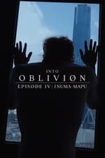 INTO OBLIVIØN, Episode 04: Inuma-Mapu