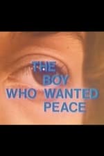 The Boy Who Wanted Peace