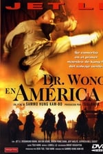 Érase una vez en China VI: Dr. Wong en América