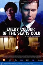 Every Colour of the Sea Is Cold
