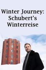 Winter Journey: Schubert's Winterreise