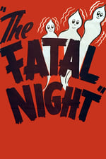 The Fatal Night