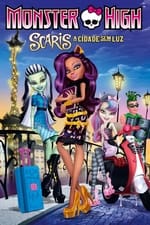 Monster High: Scaris,  a Cidade Sem Luz