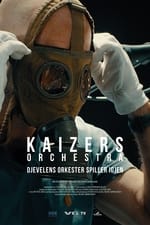 Kaizer's Orchestra: The devil's orchestra plays again