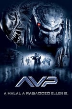 AVP: A Halál a Ragadozó ellen 2. ~ Aliens versus Predator