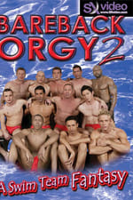 Bareback Orgy 2: A Swim Team Fantasy