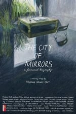 The City of Mirrors: A Fictional Biography