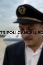 Tripoli Cancelled
