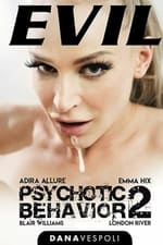Psychotic Behavior 2
