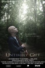 The Untimely Gift
