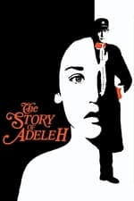 The Story of Adele H.