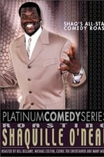 Platinum Comedy Series: Roasting Shaquille O'Neal