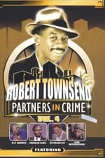 Robert Townsend: Partners in Crime: Vol. 4