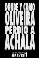Historias Breves I: Dónde y cómo Oliveira perdió a Achala