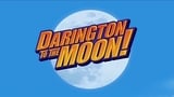 Darington to the Moon!