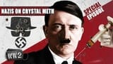 High Hitler! - Nazis on Crystal Meth Part 1