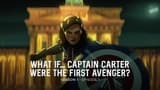 What If… Captain Carter Were The First Avenger?