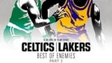 Celtics/Lakers: Best of Enemies - Part 3