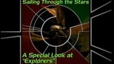 Sailing Through the Stars: A Special Look at "Explorers"