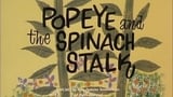 Popeye and the Spinach Stalk
