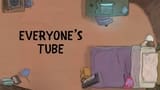 Everyone's Tube