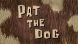 Pat the Dog